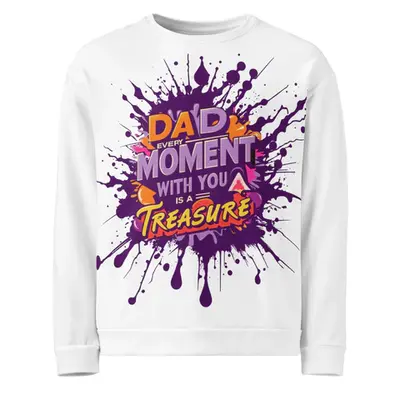 Dad, You’re My Treasure - Vibrant Fatherhood Sweatshirt