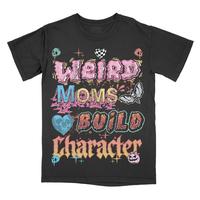 Weird Moms Build Character Comfort Colors Unisex T-shirt Gothic Alternative Fashion Top Tshirt Streetwear Shortsleeve Womensw...
