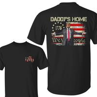 [Sale Up To 60%] Daddy's Home 1776 Trump Graphic 2 Sides T-shirt, American Flag Designed & Trump Tee, Gift For Patriots And F...