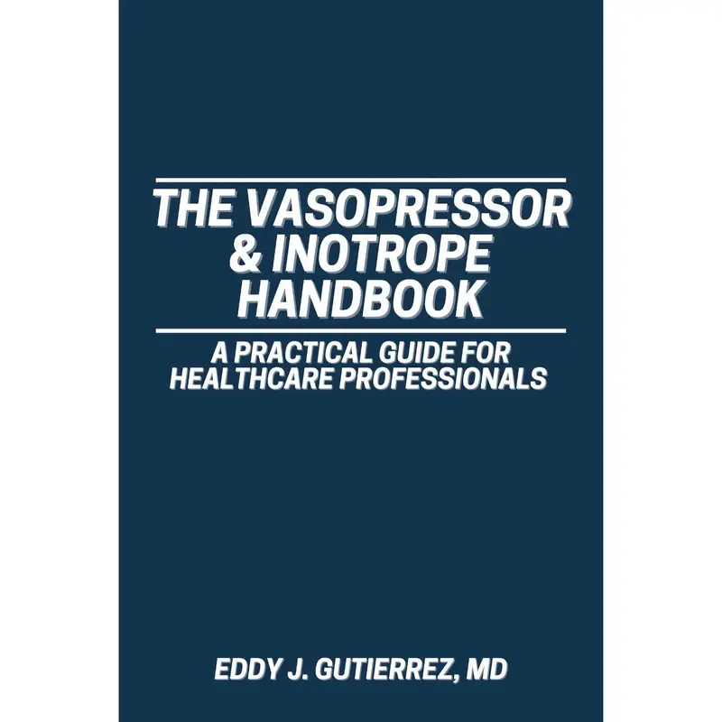 The Vasopressor & Inotrope Handbook (Signed Copy)