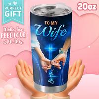 Gift - To My Wife 20Oz Tumbler, Religious Love Coffee Mug, Christian Gift For Wife From Husband, Anniversary Birthday Gift Fo...