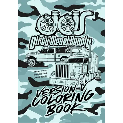 Dirty Diesel Supply Version 5 Truck Coloring Book - 106 Pages Softcover Engaging Designs for Kids & Adults