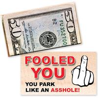 You Park Like An A-hole Bad Parking Prank Cards Look Like Real Money on one side - 50 qty - leave them under Vehicle Wipers o...