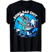 Humorous 'Doing Dad Shit' Skeleton Graphic Tee for Men