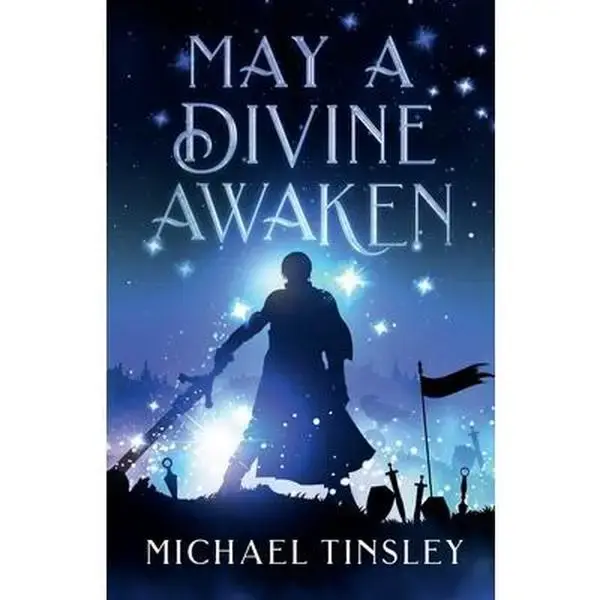 May A Divine Awaken -- Michael Tinsley - Paperback