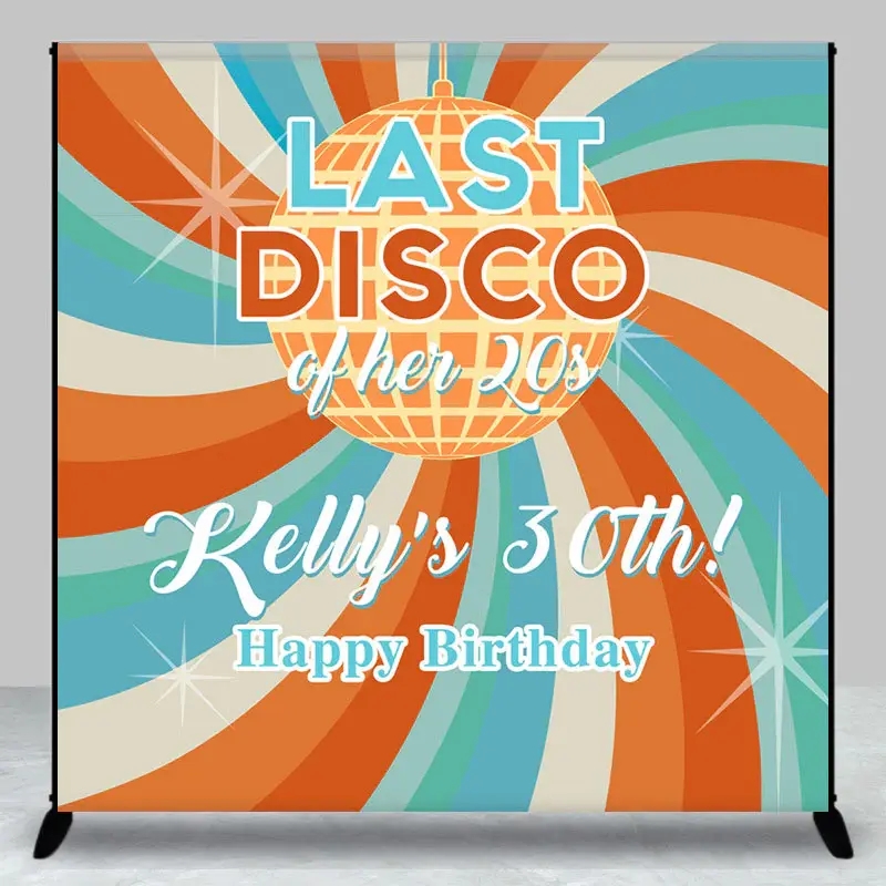 Last Disco Ball Custom Name 30th Birthday Backdrop