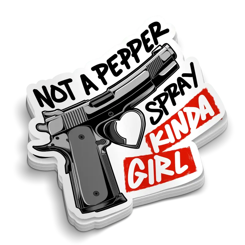 Not a Pepper Spray Kinda Girl - Hard Hat Decal