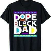 Dope Black Dad Shirt,New Dad Shirt,Dad Shirt,Daddy Shirt,Father's Day Shirt,Best Dad shirt,Gift for Dad,My Father Shirt,Afric...