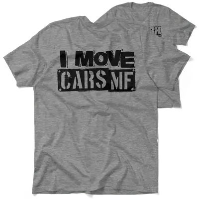 FunBucket Kustoms - I Move Cars - T-Shirt