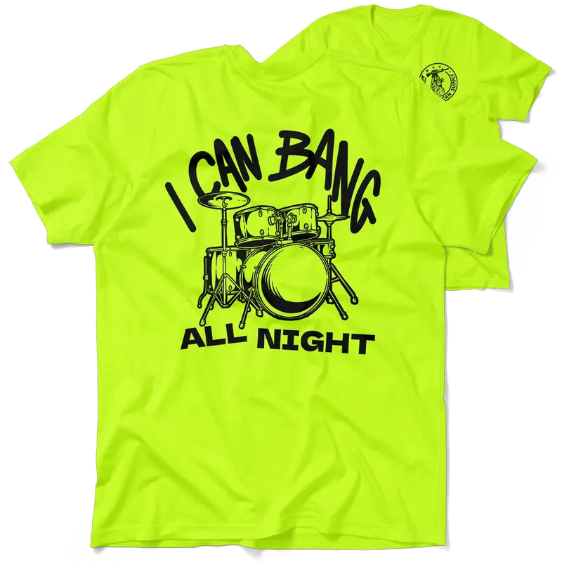 Bang All Night - Safety Yellow T-Shirt
