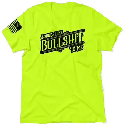 Sounds Like BS - Safety Yellow Hi-Vis T-Shirt