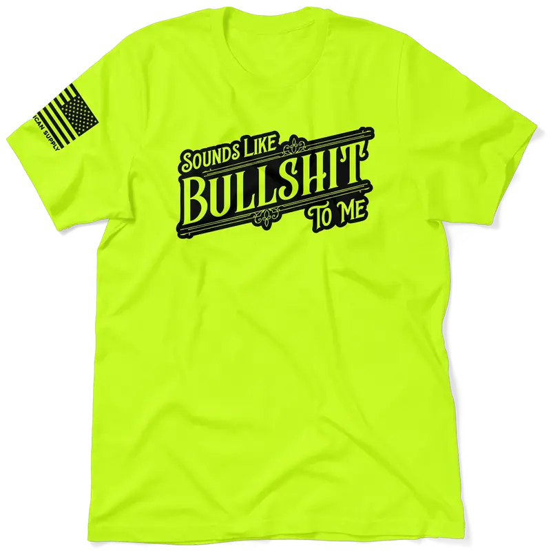 Sounds Like BS - Safety Yellow Hi-Vis T-Shirt