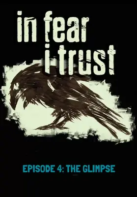 In Fear I Trust - Episode 4 RU+CIS | Steam