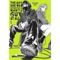 The Guy She Was Interested in Wasn't a Guy at All, Vol. 1: Volume 1 -- Sumiko Arai - Paperback