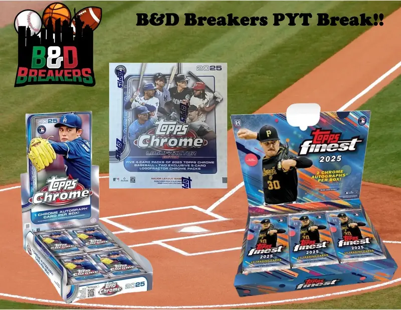 1x 2025 Topps Finest hobby box & 1x 2025 Topps Chrome hobby box & 1x 2025 Topps Chrome Logofractor box - PYT break - 3 total ...