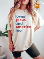 Comfort Colors Loves Jesus and America Too Shirt, Patriotic Christian Shirt, Independence Day Gift, USA Shirt, Red White and ...
