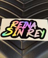 Reina Sin Rey sticker - High quality material