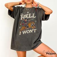 Comfort Colors Retro Cowgirl Tiger Shirt, The Hell I Won't Tshirt, Western Shirt, Retro Rodeo, Country Western Aesthetic Over...