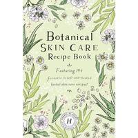 Botanical Skin Care Recipe Book -- The Herbal Academy, Paperback