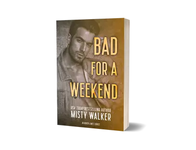 Bad for a Weekend Signed Paperback Regular Edition Soft Cover