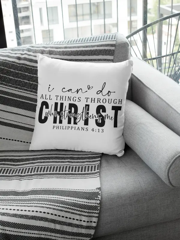 I Can Do All Things Through Christ Pillow