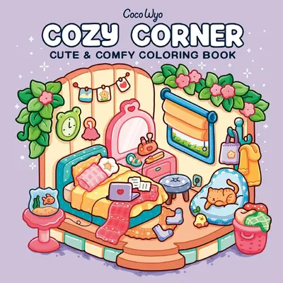 Cozy Corner Coloring Book for Adults and Kids (Cozy Spaces Coloring)