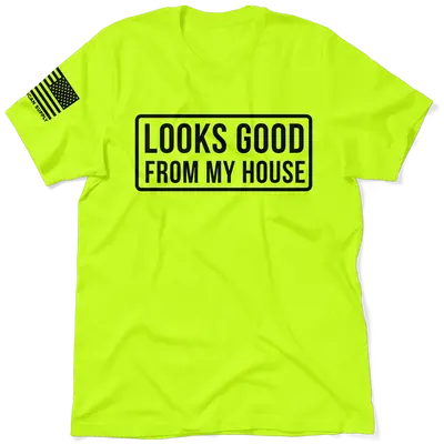Looks Good - Safety Yellow T-Shirt