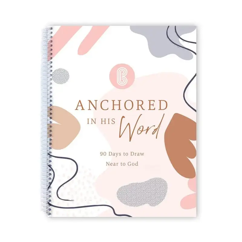 Anchored In His Word: A 90 Day Devotional. FallFreshness