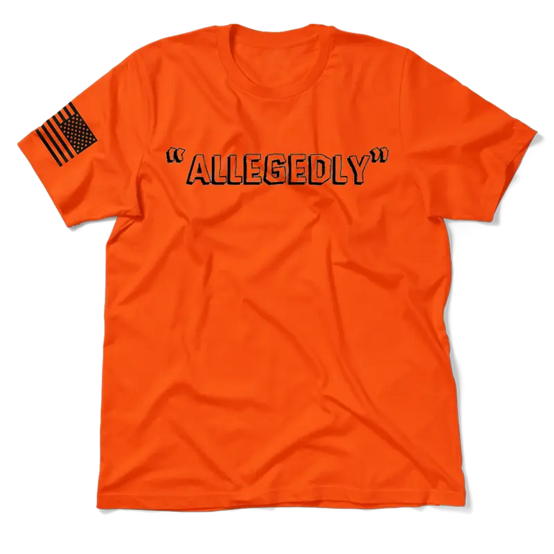 Allegedly - Safety Orange T-Shirt