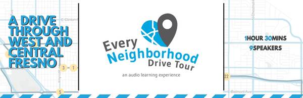Every Neighborhood Partnership: A Drive through West and Central Fresno