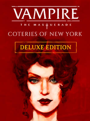Vampire: The Masquerade - Coteries of New York Deluxe Edition | Steam