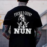 I Give Nun Back Side Printed T-shirt- Fashion Mens Graphic T -Shirt For Menswear, Street Style Full Color, Classic Design Fea...
