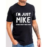 Comfort Cotton Short Sleeve T- Shirt I'M Just Mike Men's Casual Short Sleeve T-Shirt - \