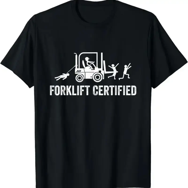 Forklift Certified Shirt, Funny Certified Forklift Operator T-Shirt Graphic tees
