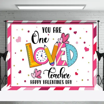 You Are One Loved Teacher Valentines Day Backdrop - Aperturee