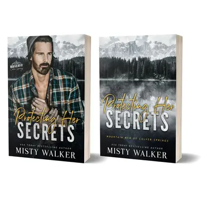 Protecting Her Secrets - A Second Chance Romantic Suspense Mountain Man Romance Novel