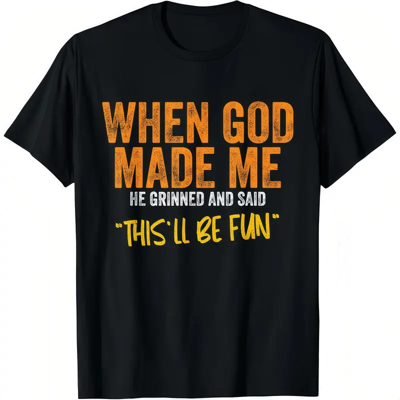 When God Made Me Funny Quote T-Shirt Short Sleeve Cotton Casual Tee for Daily Wear,Casual Short sleeve Cotton T-Shirt, Round ...
