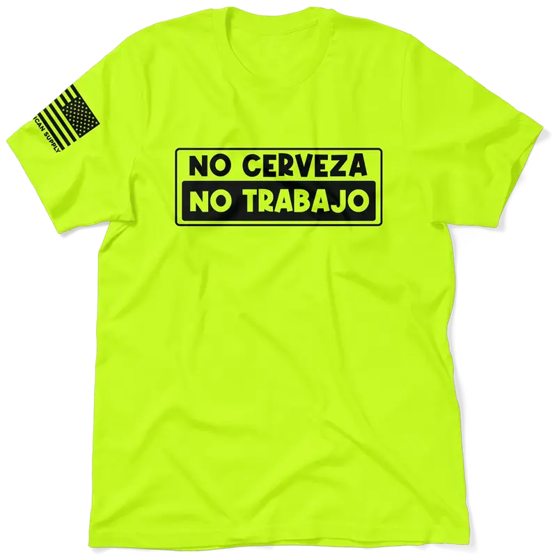 No Cerveza - Safety Yellow T-Shirt