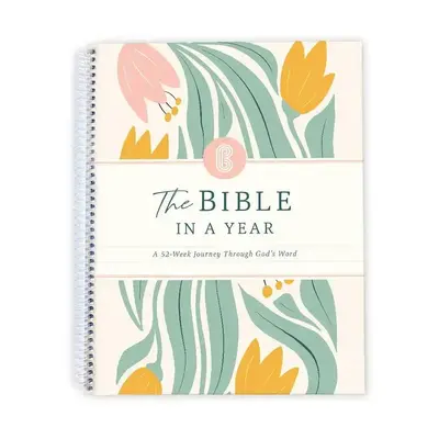 The Bible In A Year: A 52-Week Study