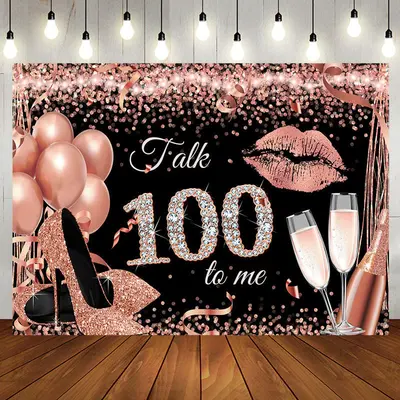 Talk 100 To Me Rose Gold Heels Birthday Party Backdrop - Aperturee