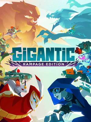 Gigantic: Rampage Edition | Steam