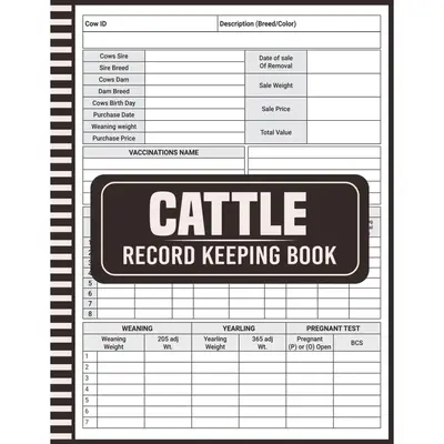 Cattle Record Keeping Book: Keep Your Ranching and Livestock Organized, Planning Calendar, (8.5 x 11 Inches) 110 Pages Paperb...
