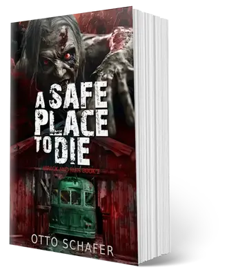 SIGNED Paperback: A Safe Place To Die, Wrack and Ruin Series, Book 2 by Otto Schafer