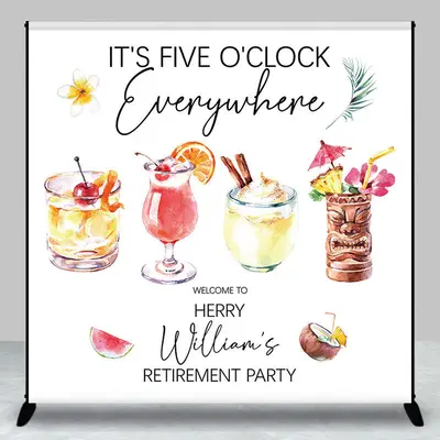 Five Oclock Everywhere Custom Retirement Backdrop