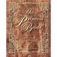 The Princess Bride Deluxe Edition Hc: S. Morgenstern's Classic Tale of True Love and High Adventure - Hardcover