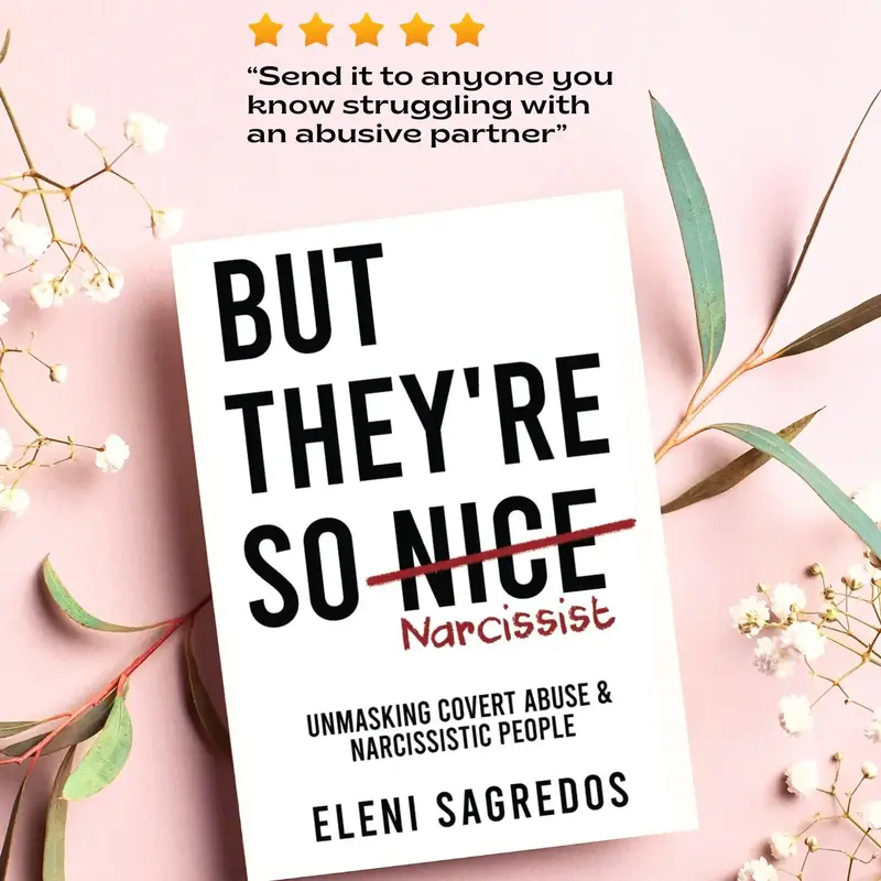 But They're So Nice Unmasking Covert Abuse & Narcissistic People - Signed Copy Collector's Edition Narcissist