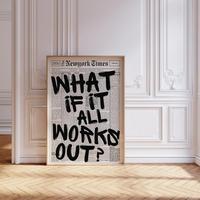 What If It All Works Out Poster – Trendy Retro Newspaper Wall Art, Aesthetic Typography Poster, Inspirational Quote Decor