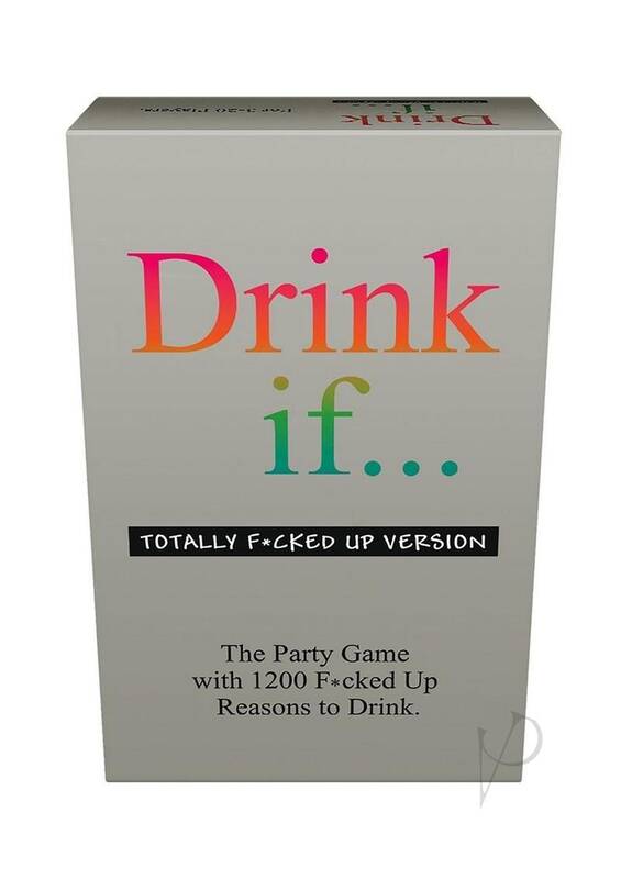 Drink If Totally F Up Version
