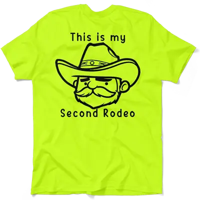 My Second Rodeo - Safety Yellow T-Shirt