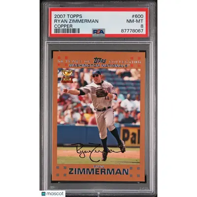 Ryan Zimmerman PSA 2007 Topps COPPER /56 #600 8 87778067 Highest Graded